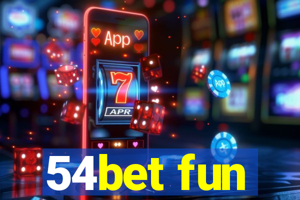 54bet fun